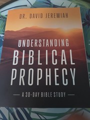 Understanding Biblical Prophecy: A 30-Day Bible Study