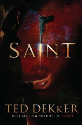 Saint (Books of History Chronicles: Paradise) – Hardcover By Dekker, Ted – GOOD