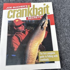 Joe Bucher’s Crankbait Secrets The First Complete Guide to Fishing W/ Crankbaits