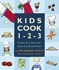 Kids Cook 1-2-3 – Hardcover, by Gold Rozanne – Very Good x