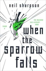 When the Sparrow Falls by Neil Sharpson: New