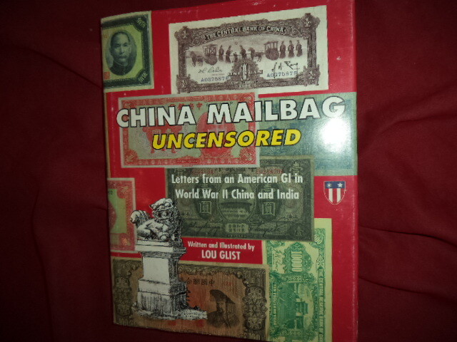 Glist, Lou. China Mailbag Uncensored. Letters from an American GI in World War I