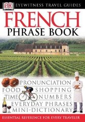 French (Eyewitness Travel Guide Phrase Books) – Paperback By DK – VERY GOOD