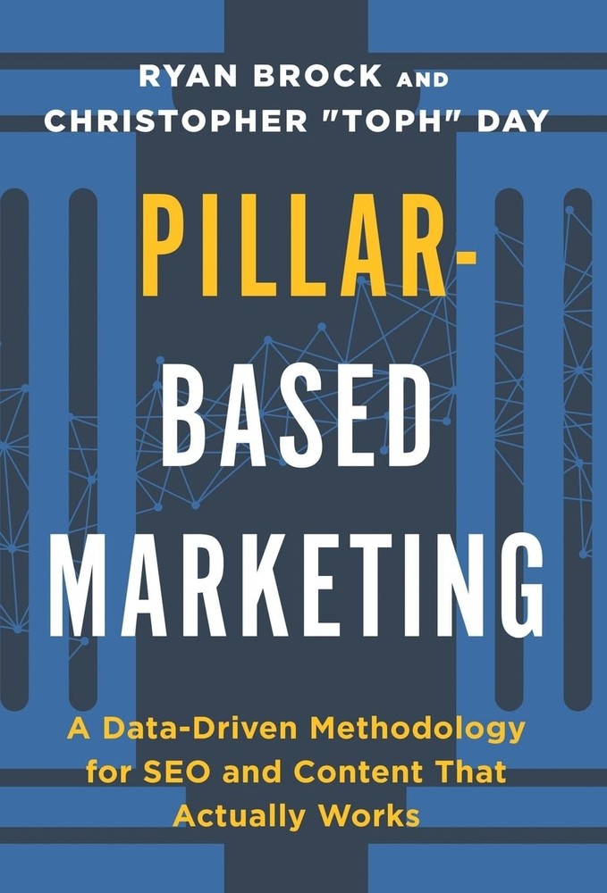 Pillar-Based Marketing: A Data-Driven Methodology for SEO and Content That A…