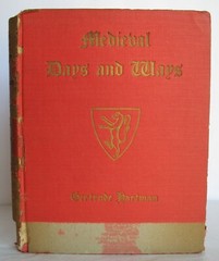 1937 MEDIEVAL DAYS AND WAYS by Gertrude Hartman ~ 332 Pages ~ 8.5″ x 6.75″