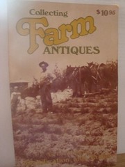 1982 Books Americana- Collecting Farm Antiques by Lar Hothem 280 pages Paperback