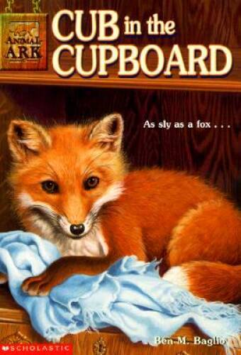 Cub in the Cupboard (Animal Ark, No. 8) – Paperback By Ben M. Baglio – GOOD