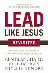 Lead Like Jesus Revisited Paperback Ken Blanchard