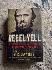 Rebel Yell S C Gwynne Hardcover Stonewall Jackson Civil War Biography