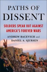 Andrew Bacevich Daniel A. Sjursen Paths of Dissent (Paperback)