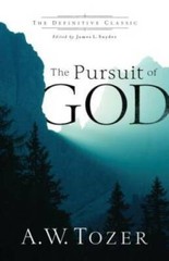 The Pursuit of God – Paperback By Tozer, A.W. – GOOD