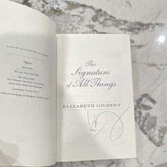 Elizabeth Gilbert – signed/autographed Ed.- The Signature of All Things – HC/DJ