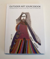 Outsider Art Sourcebook: International Guide to Art Brut and Outsider Art 2016