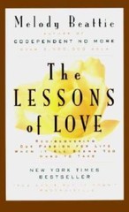The Lessons of Love: Rediscovering Our Passion for Life When It All – VERY GOOD