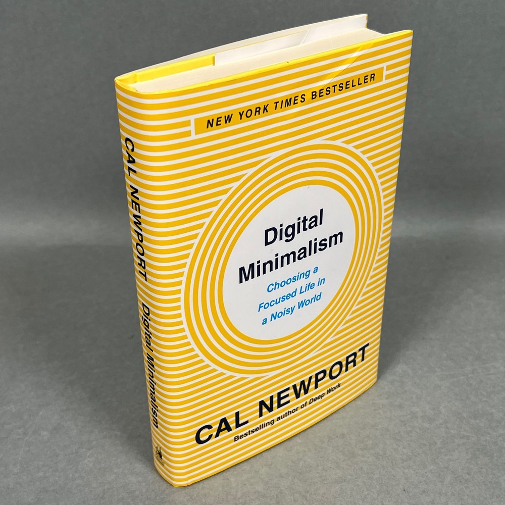 Digital Minimalism: Choosing a Focused – Hardcover, by Newport Cal – VERY GOOD