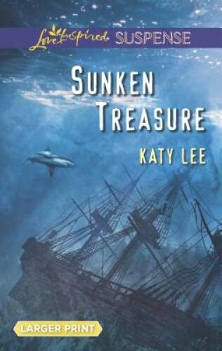 Sunken Treasure (Love Inspired Suspense (Large Print)) By Lee, Katy – VERY GOOD