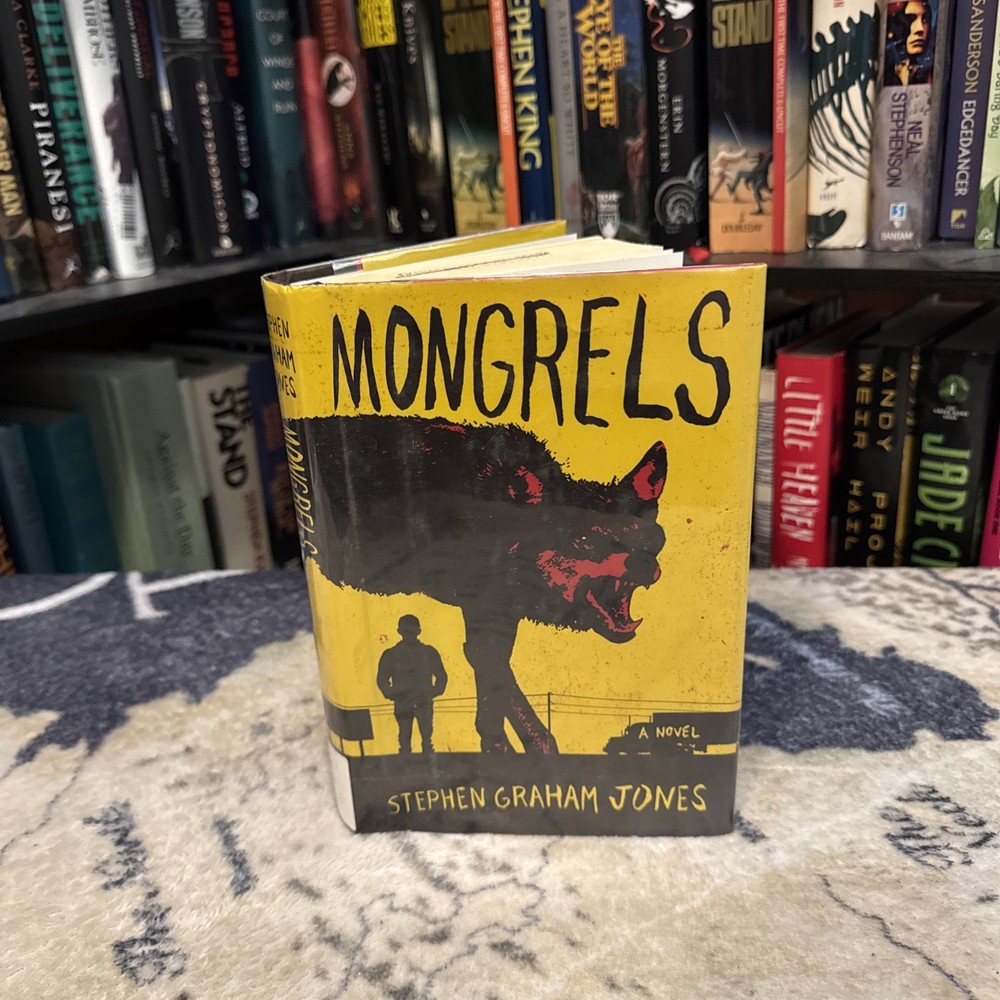 Mongrels – Stephen Graham Jones (Hardcover) First Edition/1st Print, Ex-Lib.