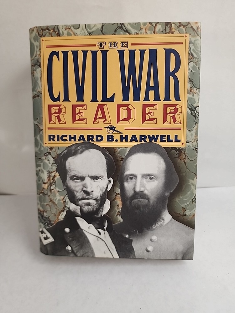 The Civil War Reader by Richard B. Harwell (1991, Hardcover)