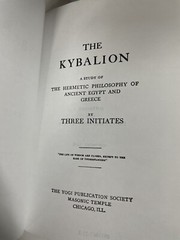 The Kybalion: Three Initiates Hermetic Philosophy 1940 Yogi Publication Society