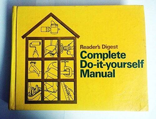 Readers Digest Complete Do It Yourself Manual – Hardcover – ACCEPTABLE