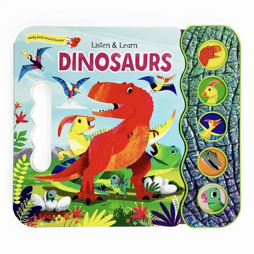 Dinosaurs: A Listen and Learn Sound Book for Dino- 1680526391, board book, Press
