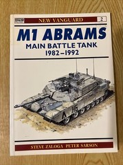 New Vanguard Ser.: M1 Abrams Main Battle Tank 1982-92 by Steven J. Zaloga (1993,