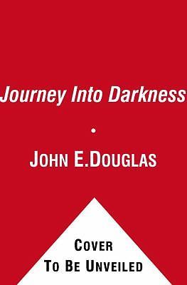 Journey Into Darkness by Douglas, John E.