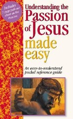 Understanding The Passion Of Jesus Made Easy by Mark Water