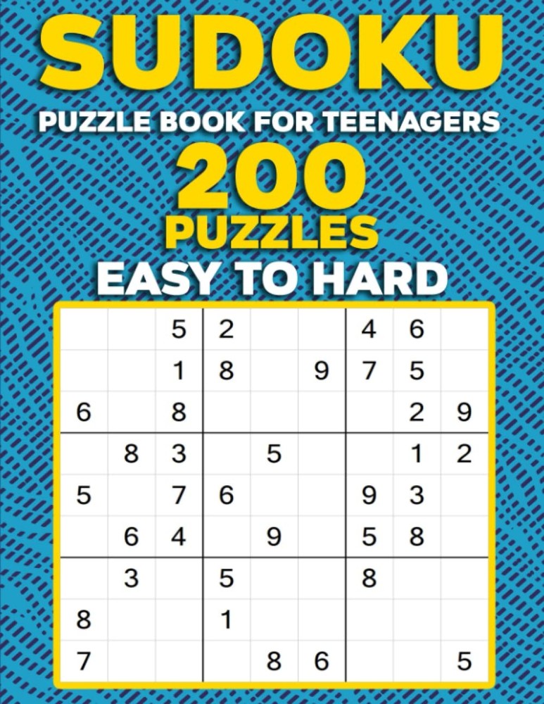 Sudoku Puzzle for Teenagers age 13-17:: A Fun Sudoku Book for Tr