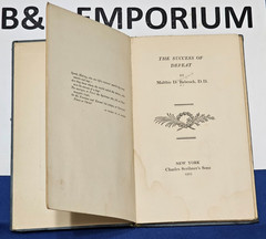 The Success of Defeat – Maltbie D. Babcock (1905 Charles Scribner’s Sons) – Used