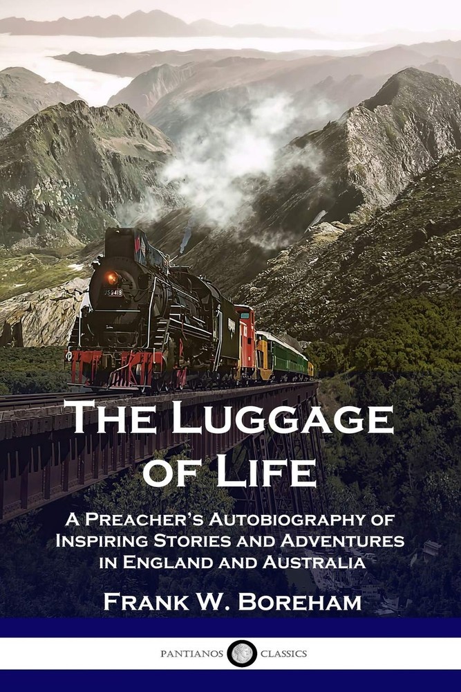 The Luggage of Life: A Preacher’s Autobiography of Inspiring Stories and Adv…