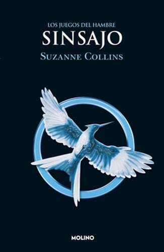 Sinsajo / Mockingjay by Suzanne Collins: New