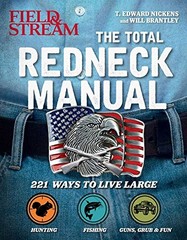 Total Redneck Manual: 221 Ways to Live Large – Paperback – GOOD