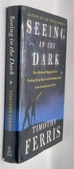 Autographed – Seeing in the Dark By Timothy Ferris Astronomy Hardcover Signed