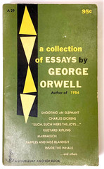 A Collection of Essays by George Orwell, 1954 Doubleday, 95¢ on cover, Very good