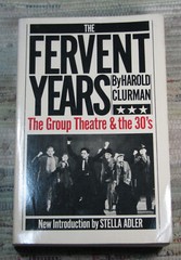 THE FERVENT YEARS The Group Theatre & the 30’s by Harold Clurman 1983 Paperback