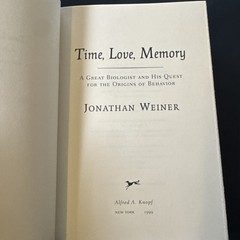 Time, Love, Memory | A Great Biologist and His Quest for the Origins of Behavior