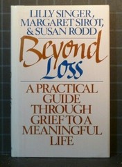 Beyond Loss : A Practical Guide Through Grief to a Meaningful Life 1408