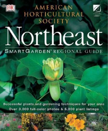Northeast (SmartGarden Regional Guides) – Paperback By Pelczar, Rita – GOOD