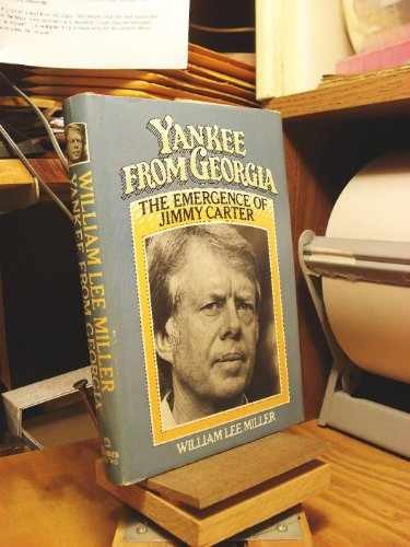 Yankee from Georgia: The – Hardcover, by Miller William Lee – Acceptable j