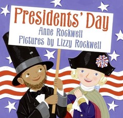 Presidents’ Day by Rockwell, Anne