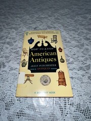 How To Know American Antiques Alice Winchester 1951 Paperback.