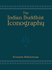 The Indian Buddhist Iconography: Mainly based on The Sadhanamala & other Cognate