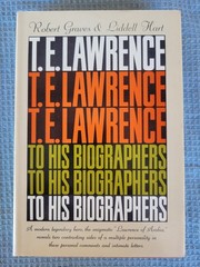 1963. 1st Ed. T. E. Lawrence To His Biographers Robert Graves Liddell Hart HCDJ