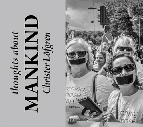 MAN – Thoughts About Mankind by Christer Löfgren: New