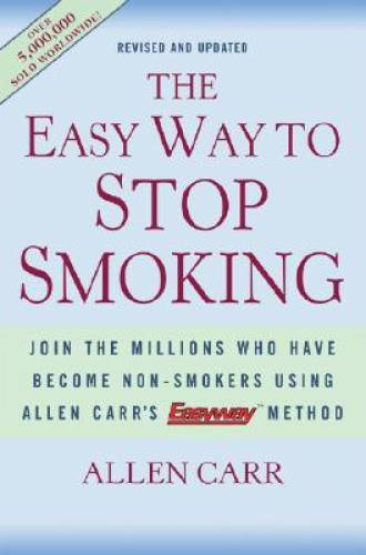 The Easy Way to Stop Smoking: Join the Millions Who Have Become Non-Smoke – GOOD