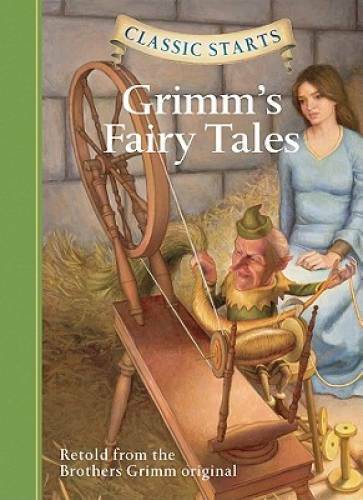 Classic StartsÂ?: Grimm’s Fairy Tales (Classic StartsTM Series) – GOOD