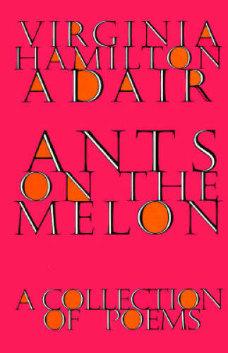 Ants on the Melon: A Collection of Poems – Hardcover – GOOD