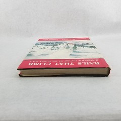 Rails That Climb: Narrative History of the Moffat Road w/ Foldout Map & Inserts