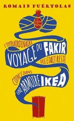 L’Extraordinaire Voyage Du Fakir Qui Etait Reste Coince Dans Une